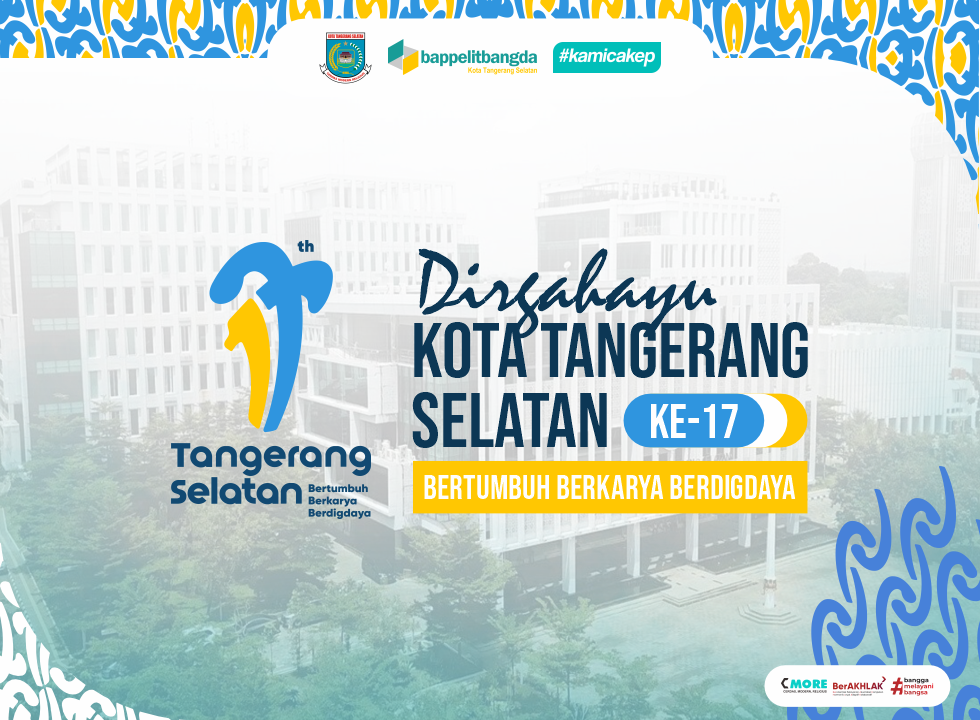 HUT ULANG TAHUN TANGSEL KE - 17